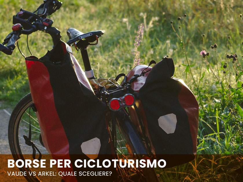 Come scegliere la borsa per cicloturismo